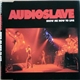 Audioslave - Show Me How To Live